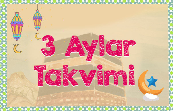 3 Aylar Takvimi