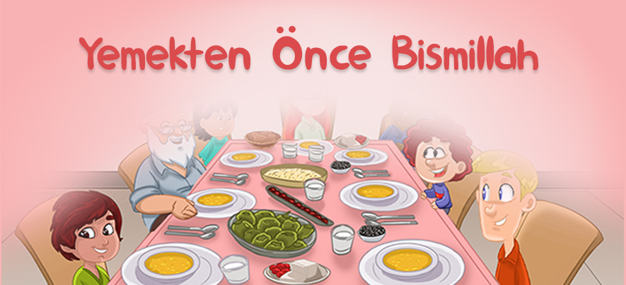 Yemekten Önce Bismillah