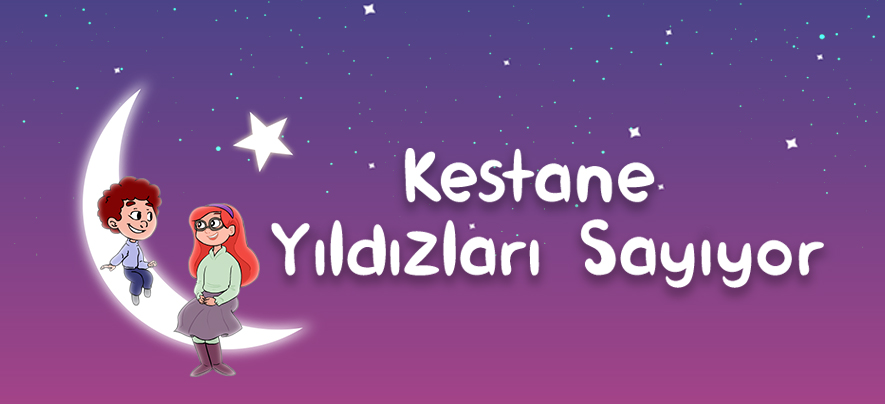 Kestane Yıldızları Sayıyor