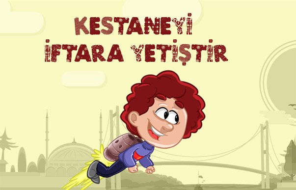 Kestane'yi İftara Yetiştir