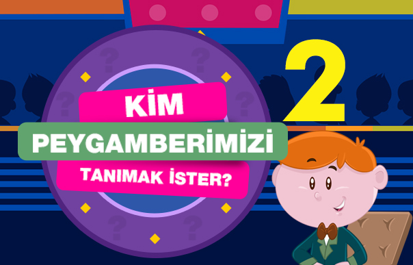 Kim Peygamberimizi Tanımak İster? 2